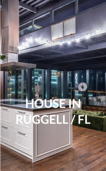 HOUSE INRUGGELL / FL